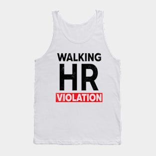 Walking HR Violation White Humor Tank Top